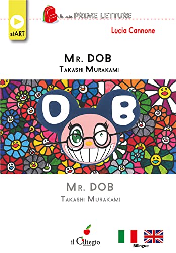 Mr. Dob. Takashi Murakami. Ediz. Italiana E Inglese