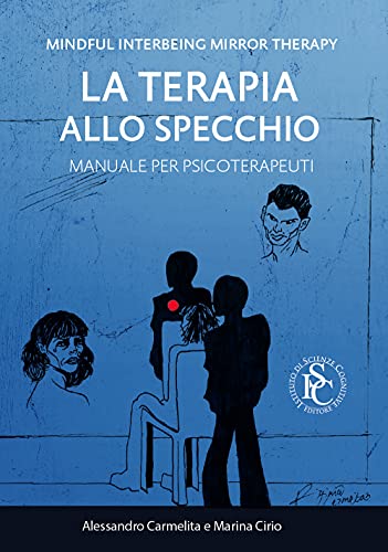 La Terapia Allo Specchio. Manuale Per Psicoterapeuti