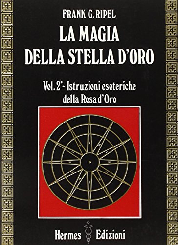 La Magia Della Stella D'Oro (Vol. 2)