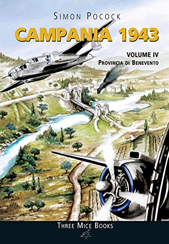 Campania 1943. Provincia Di Benevento (Vol. 4)