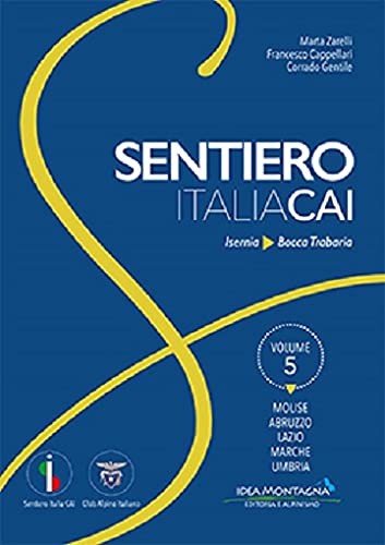 Molise-Abruzzo-Lazio-Marche-Umbria. Da Isernia A Bocca Trabaria