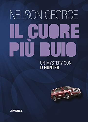 Il Cuore Più Buio. Un Mystery Con D Hunter