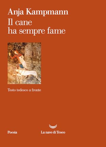 Il Cane Ha Sempre Fame. Testo Tedesco A Fronte