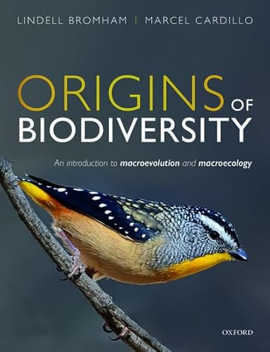 Origins Of Biodiversity: An Introduction To Macroevolution And Macroecology