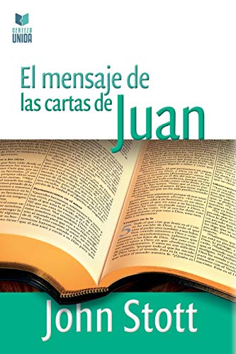 El Mensaje De Las Cartas De Juan
