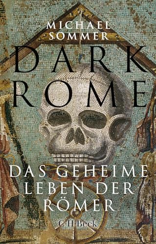 Dark Rome: Das Geheime Leben Der Römer: 6522