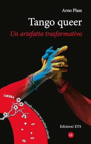 Tango Queer. Un Artefatto Trasformativo