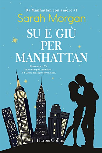 Su E Giù Per Manhattan. Da Manhattan Con Amore (Vol. 1)