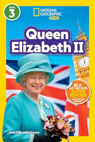 National Geographic Readers: Queen Elizabeth Ii (L3): Level 3