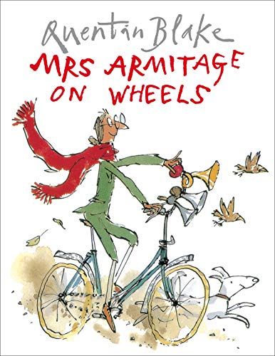 Mrs Armitage On Wheels: Part Of The Bbc’S Quentin Blake’S Box Of Treasures