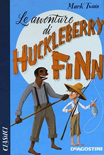 Le Avventure Di Huckleberry Finn