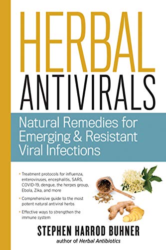 Herbal Antivirals: Natural Remedies For Emerging, Resistant And Epidemic Viral Infections