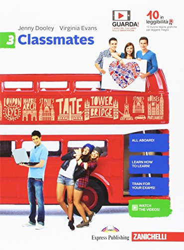 Classmates. Corso Di Inglese Per La Scuola Secondaria Di Primo Grado. Con E-Book (Vol. 3)