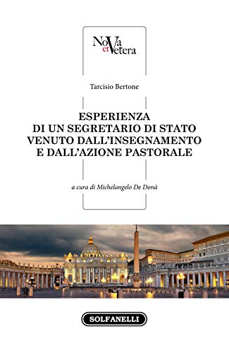 Esperienza Di Un Segretario Di Stato Venuto Dall'Insegnamento E Dall'Azione Pastorale