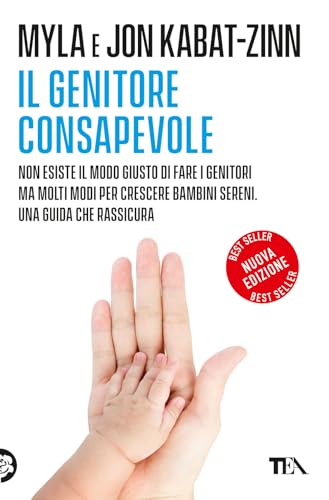 Il Genitore Consapevole. Nuova Ediz.