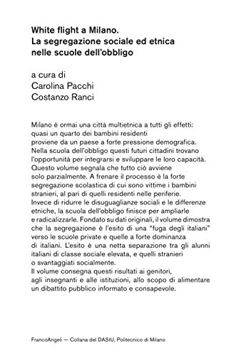 White Flight A Milano. La Segregazione Sociale Ed Etnica Nelle Scuole Dell'Obbligo