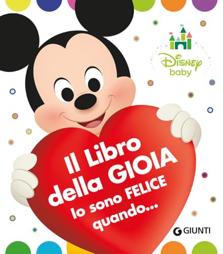 Il Libro Della Gioia. Io Sono Felice Quando...