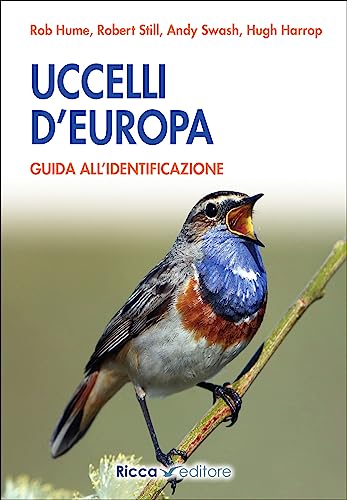 Uccelli D'Europa. Guida All'Identificazione. Ediz. Illustrata