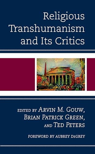 Religious Transhumanism And Its Critics