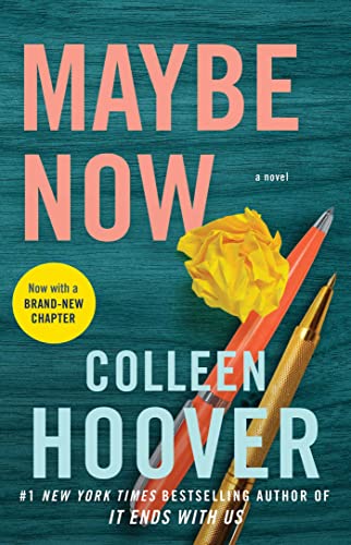 Maybe Now: A Novel: Volume 3