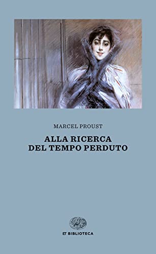 Alla Ricerca Del Tempo Perduto