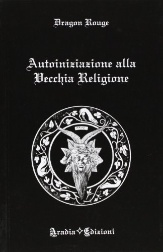 Autoiniziazione Alla Vecchia Religione