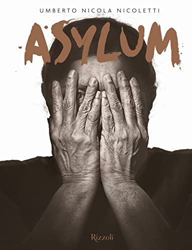 Asylum. Ediz. Italiana E Inglese