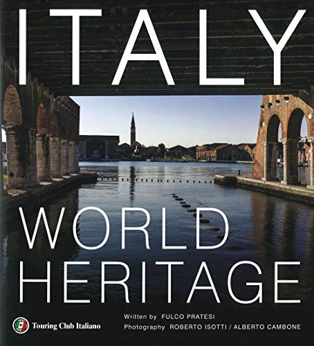 Italia Patrimonio Dell'Umanità. Ediz. Inglese