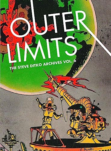 Steve Ditko Archives 6: Outer Limits: The Steve Ditko Archives Vol. 6