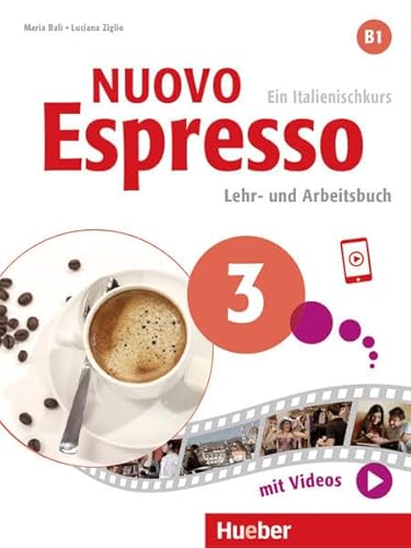 Nuovo Espresso 3. Lehr- Und Arbeitsbuch Mit Audios Und Videos Online: Ein Italienischkurs