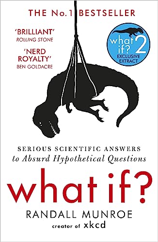 What If?: Serious Scientific Answers To Absurd Hypothetical Questions [Lingua Inglese]