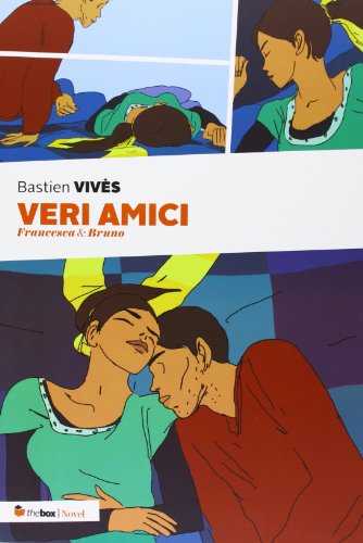 Veri Amici. Francesca & Bruno