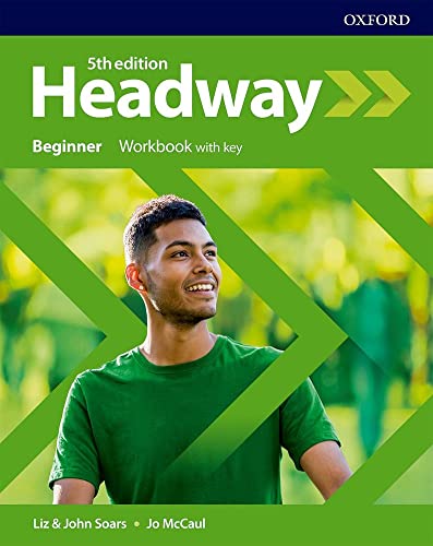 Headway Beginner. Woorkbook. With Key. Per Le Scuole Superiori. Con Espansione Online