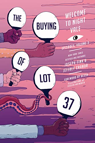 The Buying Of Lot 37: Welcome To Night Vale Episodes, Vol. 3
