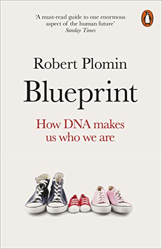 Blueprint: How Dna Makes Us Who We Are