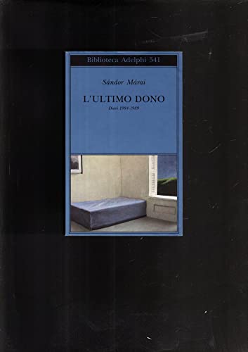 L'Ultimo Dono. Diari 1984-1989