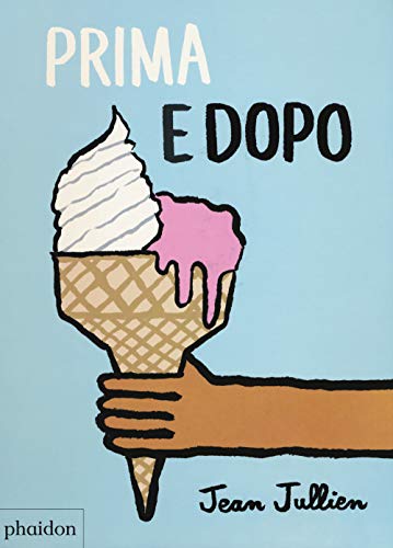 Prima E Dopo. Ediz. A Colori