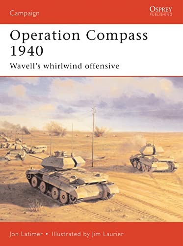 Operation Compass 1940: Wavell'S Whirlwind Offensive: 73