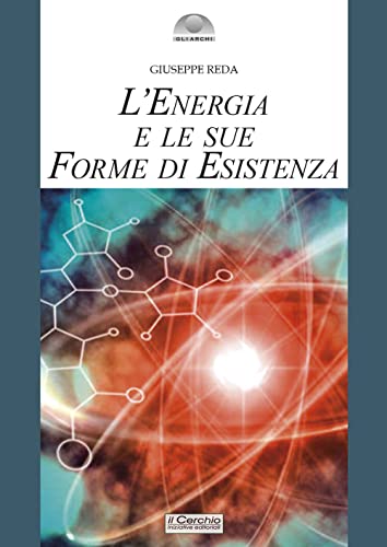 L'Energia E Le Sue Forme Di Esistenza