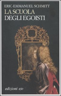 La Scuola Degli Egoisti