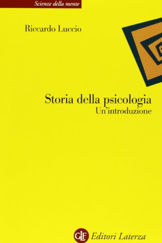 Storia Della Psicologia. Un'Introduzione