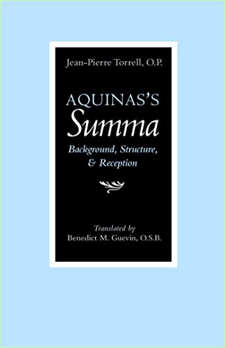 Aquinas'S Summa: Background, Structure, & Reception: Background, Structure, And Reception
