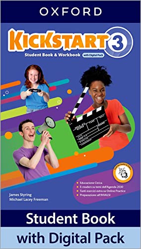 Kickstart. With Student'S Book, Workbook. Per La Scuola Media. Con E-Book. Con Espansione Online (Vol. 3)
