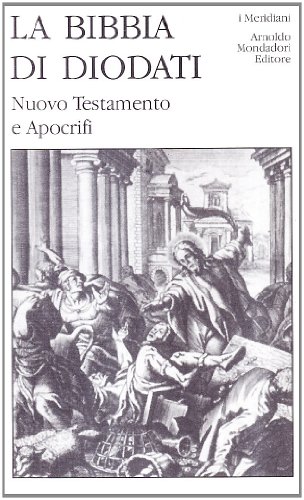 La Sacra Bibbia Di Diodati. Nuovo Testamento E Apocrifi (Vol. 3)