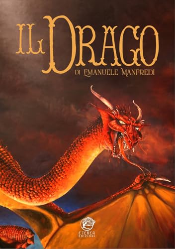 Il Drago. Artbook. Ediz. Integrale