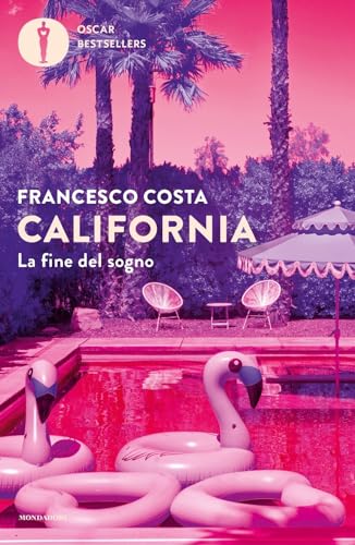 California. La Fine Del Sogno