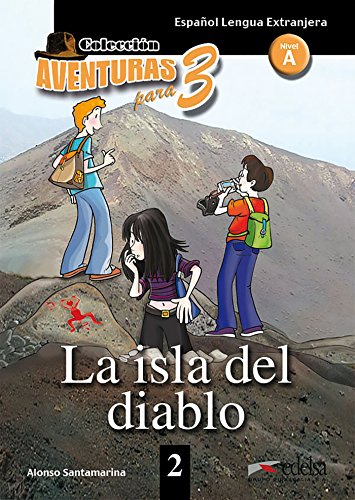 Aventuras Para Tres: Apt 2 - La Isla Del Diablo [Lingua Spagnola]: La Isla Del Diablo + Free Audio Download (Book 2)