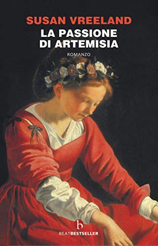 La Passione Di Artemisia. Nuova Ediz.