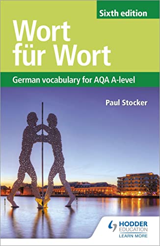Wort Für Wort Sixth Edition: German Vocabulary For Aqa A-Level