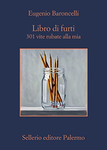 Libro Di Furti. 301 Vite Rubate Alla Mia